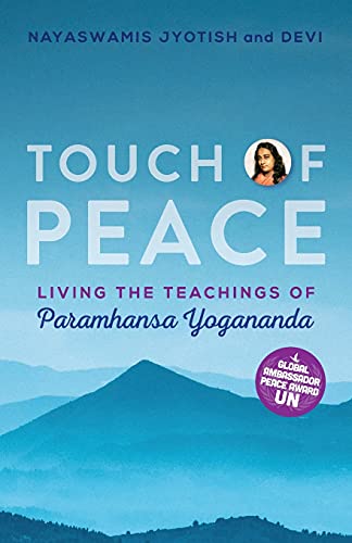 Touch of Peace : Living the Teachings of Paramhansa Yogananda