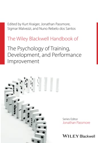 The Wiley Blackwell Handbook of the Psychology of Training