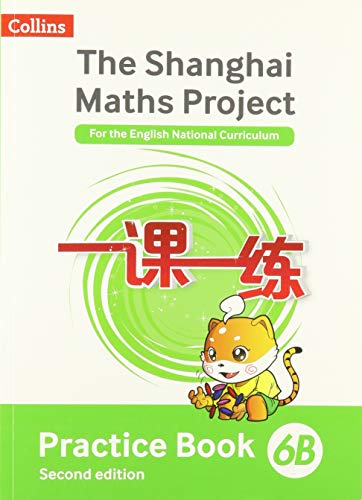 Practice Book 6B (The Shanghai Maths Project)