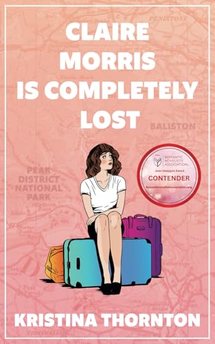 Claire Morris is Completely Lost : A Contemporary Romance