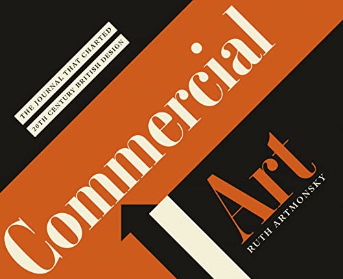 Commercial Art : The Journal that Charted 20th Century Design