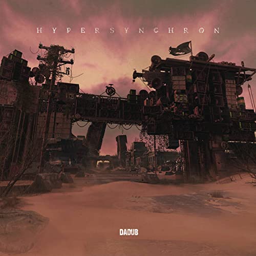 Dadub - Hypersynchron [VINYL]