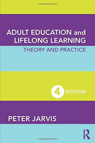 Adult Education and Lifelong Learning: Theory and Practice