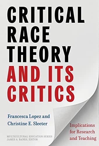 Critical Race Theory and Its Critics : Implications for Research and Teaching