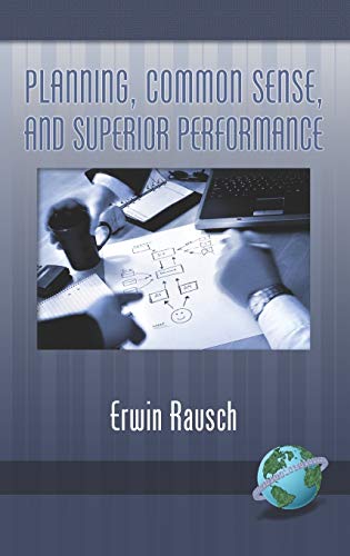 Planning, Common Sense, and Superior Performance