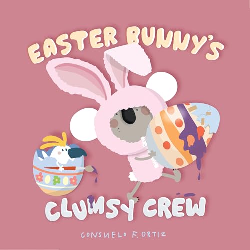 Easter Bunny's : Clumsy Crew