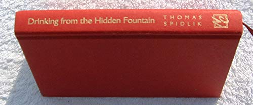 Drinking from the Hidden Fountain : A Patristic Breviary - Ancient Wisdom for Today's World