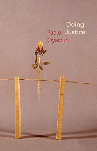 Doing Justice : Three Essays on Walter Benjamin