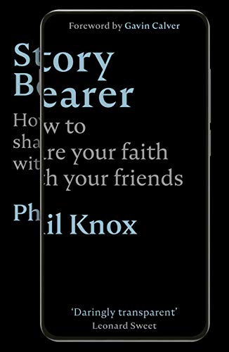 Story Bearer: How to share your faith with your friends