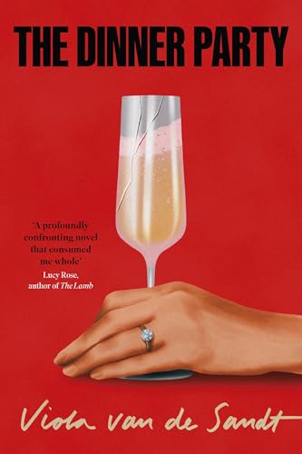 The Dinner Party : 'Tender, astonishing and unflinching' (Lucy Rose)