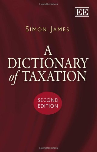 Book cover for A Dictionary of Taxation by Simon James, second edition, maroon background.