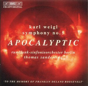 Berlin Radio So - Weigl: Symphony No.5, 'Apocalyptic' [CD]