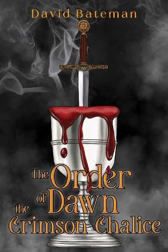 The Order of Dawn The Crimson Chalice (Hardback)