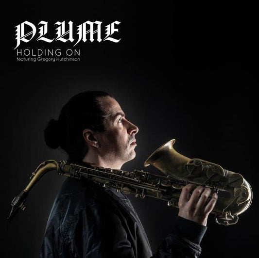 Plume Feat. Gregory Hutchinson & Geraud Portal & L - Holding On [CD]