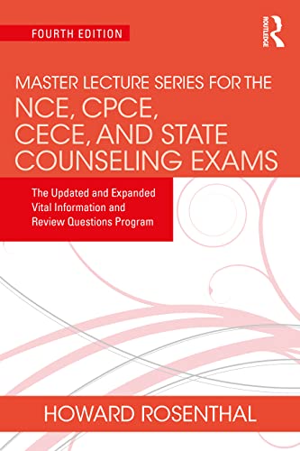 Master Lecture Series for the NCE, CPCE, CECE, and State Counseling Exams : The Updated and Expanded Vital Information and Review Questions Program
