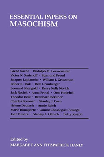 Essential Papers on Masochism (Essential Papers in Psychoanalysis): 9 (Essential Papers on Psychoanalysis)