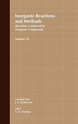 Inorganic Reactions and Methods: v. 16: Reactions Catalyzed by Inorganic Compunds