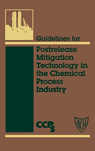 Guidelines for Post-Release Mitigation in the Chemical Process Industry
