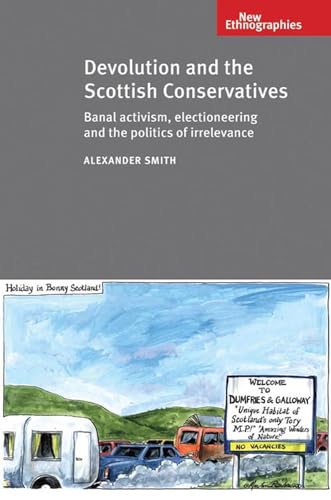 Devolution and the Scottish Conservatives: Banal Activism