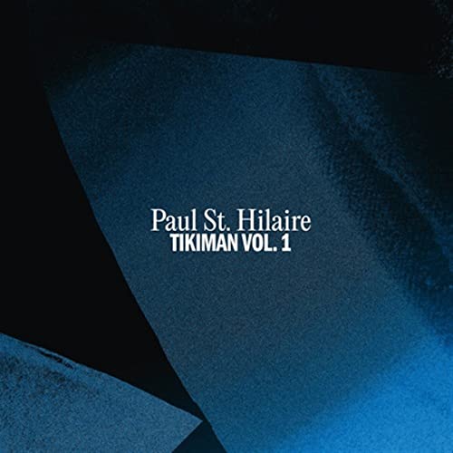 Paul St. Hilaire - Tikiman Vol.1 [CD]