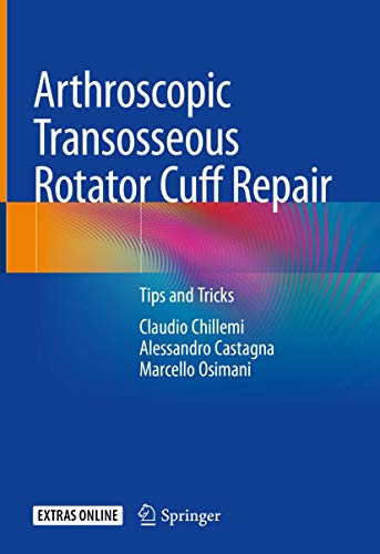 Arthroscopic Transosseous Rotator Cuff Repair: Tips and Tricks