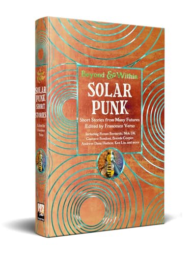 Solarpunk : Short Stories from Many Futures