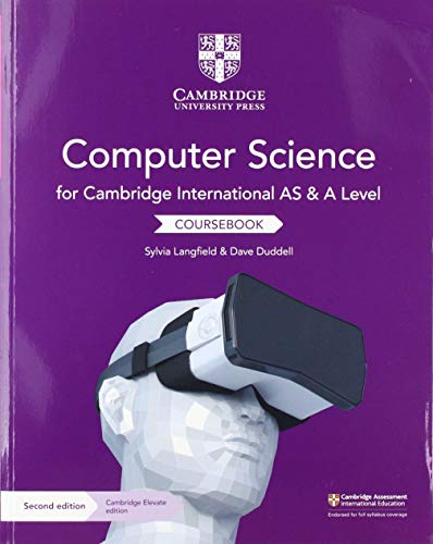 Cambridge International AS and A Level Computer Science Coursebook with Cambridge Elevate Edition (2 Years)