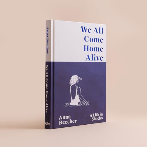 We All Come Home Alive