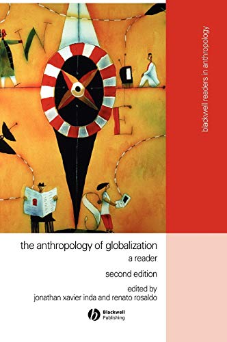 The Anthropology of Globalization: A Reader