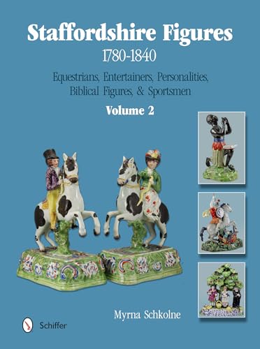 Staffordshire Figures 1780-1840 Volume 2