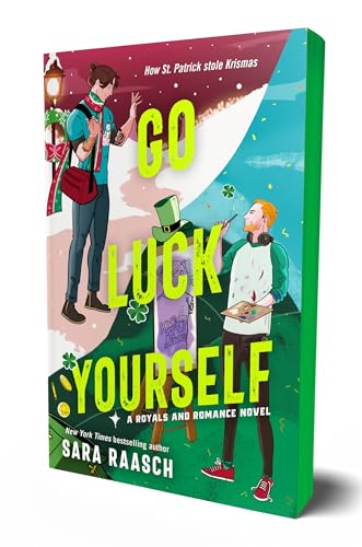 Go Luck Yourself: A Royals and Romance Novel: 2 [Paperback] [2025] Raasch, Sara