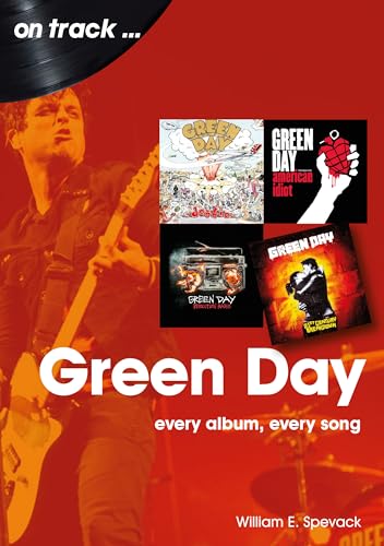 Green Day On Track : Every Album, Every Song