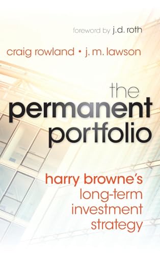 The Permanent Portfolio: Harry Brownes Long-Term Investment Strategy