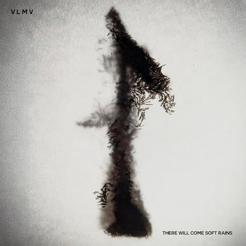 Vlmv - There Will Come Soft Rains [VINYL]