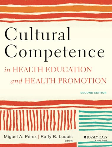 Cultural Competence in Health Education and Health Promotion