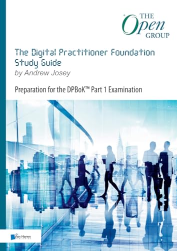 The Digital Practitioner Foundation Guide : Preparation for the Dpbok Part 1 Examination