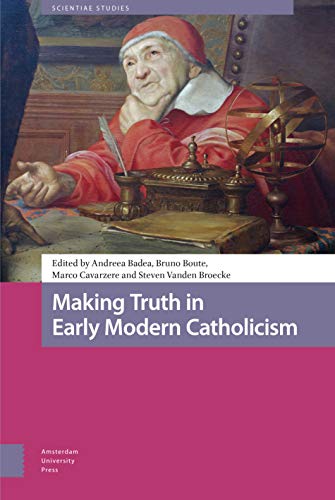 Book cover: “Making Truth in Early Modern Catholicism” with a Renaissance painting.