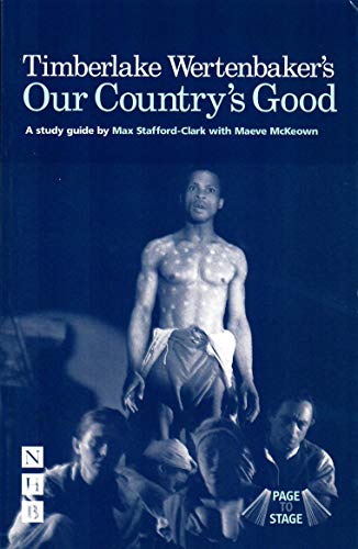 Our Country's Good - Page to Stage: A Study-guide