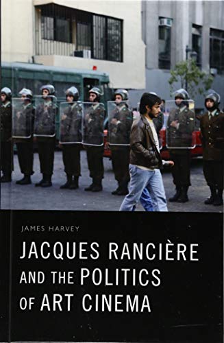 Jacques Ranciere and the Politics of Art Cinema