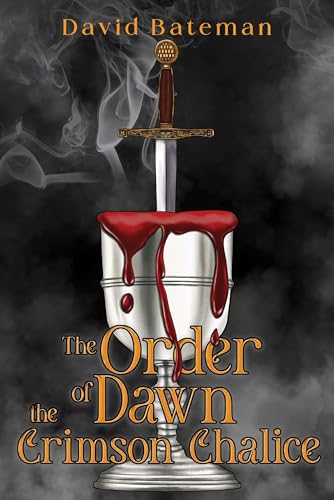The Order of Dawn The Crimson Chalice