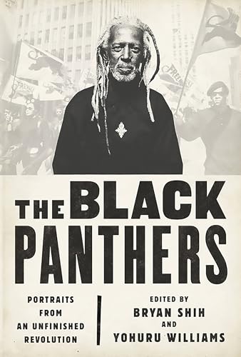 The Black Panthers : Portraits from an Unfinished Revolution