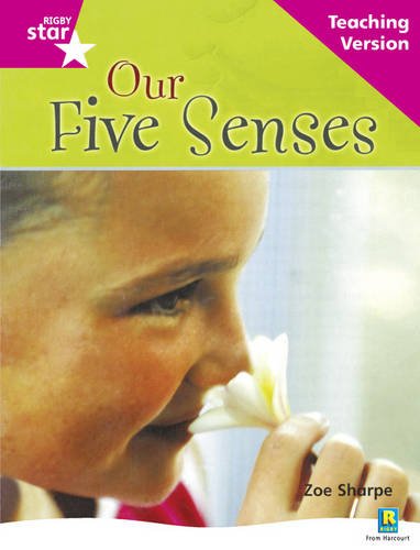 Rigby Star Non-fiction Guided Reading Pink Level: Our Five Senses Teaching Version: Pink Level Non-fiction