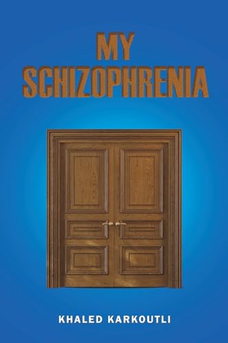 My Schizophrenia
