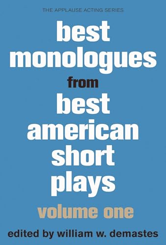 Best Monologues from Best American Short Plays : Volume One