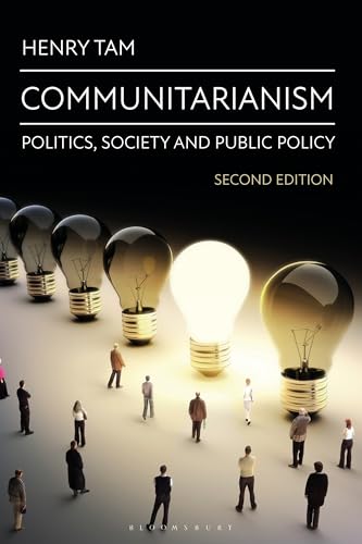 Communitarianism : Politics, Society and Public Policy