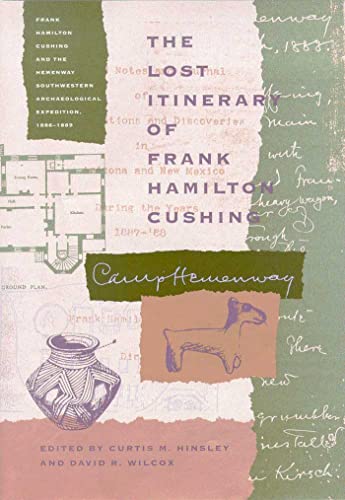 The Lost Itinerary of Frank Hamilton Cushing