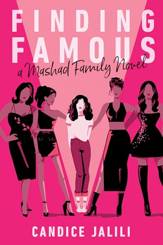 Finding Famous: A Mashad Family Novel : A Mashad Family Novel