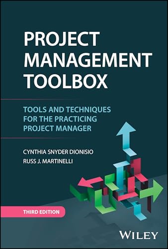 Project Management ToolBox : Tools and Techniques for the Practicing Project Manager