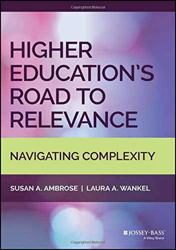 Higher Education's Road to Relevance: Navigating Complexity