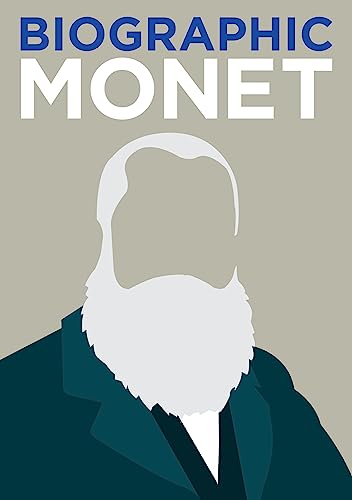 Biographic: Monet: Great Lives in Graphic Form